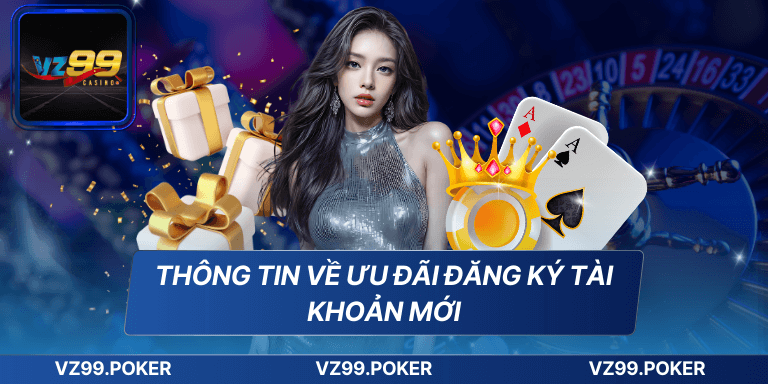 Thông tin về ưu đãi đăng ký tài khoản mới