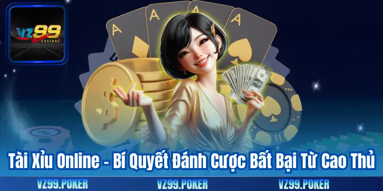 Tài Xỉu Online – Bí Quyết Đánh Cược Bất Bại Từ Cao Thủ
