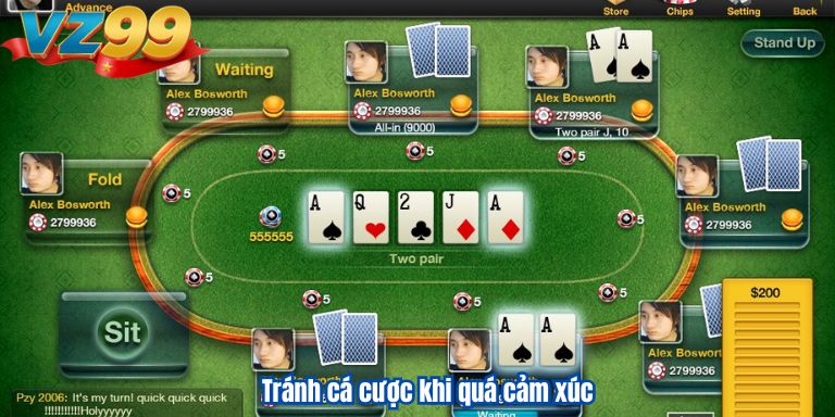 Tránh cá cược khi quá cảm xúc